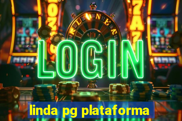 linda pg plataforma